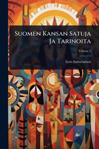 Produktbild: Suomen Kansan Satuja Ja Tarinoita