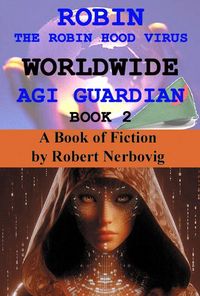 Produktbild: Robin The Robin Hood Virus Worldwide AGI Guardian Book 2