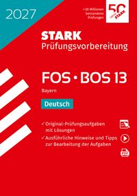 Produktbild: STARK Deutsch 13. Klasse - Abitur FOS/BOS 2027 Bayern - Pr&uuml;fungsvorbereitung