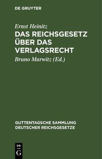 Produktbild: Das Reichsgesetz &uuml;ber das Verlagsrecht