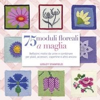 Produktbild: 75 moduli floreali a maglia. Bellissimi motivi da unire e combinare per plaid, accessori, copertine e altro ancora