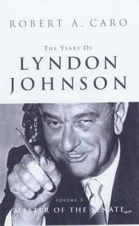 Produktbild: Caro, R: The Years Of Lyndon Johnson Vol 3