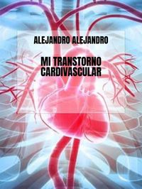 Produktbild: Mi Transtorno Cardivascular