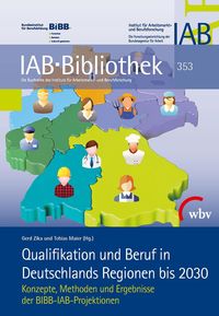 Produktbild: Qualifikation und Beruf in Deutschlands Regionen bis 2030