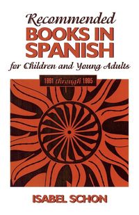 Produktbild: Recommended Books in Spanish for Children and Young Adults