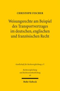Produktbild: Weisungsrechte am Beispiel des Transportvertrages im deutschen, englischen und franz&ouml;sischen Recht