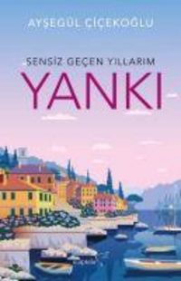 Produktbild: Yanki - Sensiz Gecen Yillarim