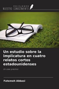 Produktbild: Un estudio sobre la implicatura en cuatro relatos cortos estadounidenses