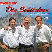 Produktbild: SCHILEHRER a. d. Stubaital: 40 Jahre