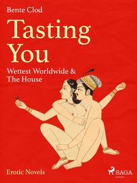 Produktbild: Tasting You: Wettest Worldwide & The House
