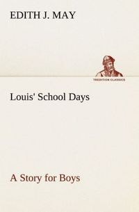 Produktbild: Louis' School Days A Story for Boys