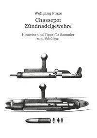 Produktbild: Chassepot-Z&uuml;ndnadelgewehre