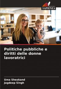 Produktbild: Politiche pubbliche e diritti delle donne lavoratrici