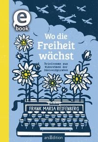 Produktbild: Wo die Freiheit w&auml;chst