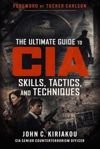 Produktbild: The Ultimate Guide to CIA Skills, Tactics, and Techniques