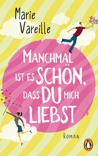 Produktbild: Manchmal ist es sch&ouml;n, dass du mich liebst