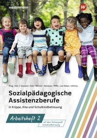 Produktbild: Sozialpädagogische Assistenzberufe in Krippe, Kita und Schulkindbetreuung. Arbeitsheft 2