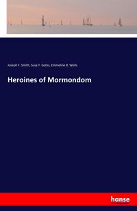 Produktbild: Heroines of Mormondom