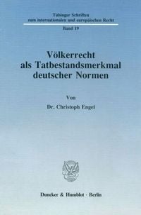 Produktbild: V&ouml;lkerrecht als Tatbestandsmerkmal deutscher Normen.