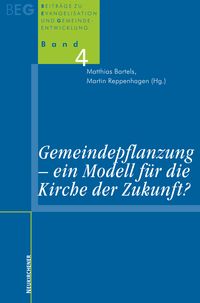 Produktbild: Gemeindepflanzung - ein Modell f&uuml;r die Kirche der Zukunft?