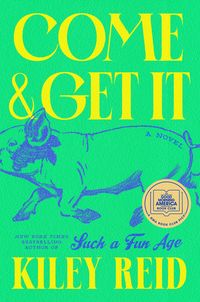 Produktbild: Come and Get It: A GMA Book Club Pick