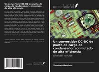 Produktbild: Un convertidor DC-DC de punto de carga de condensador conmutado de alta eficiencia
