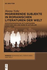Produktbild: Migrierende Subjekte in romanischen Literaturen der Welt