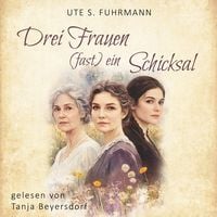 Produktbild: Drei Frauen, (fast) ein Schicksal