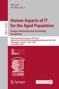 Produktbild: Human Aspects of IT for the Aged Population. Design, Interaction and Technology Acceptance