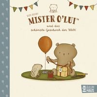 Produktbild: Mister O'Lui und das sch&ouml;nste Geschenk der Welt