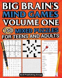 Produktbild: Big Brain's Mind Games Volume One 150 Mixed Puzzles for Teens and Adults