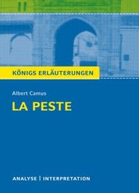 Königs Erläuterungen: La Peste - Die Pest von Albert Camus. Albert Camus