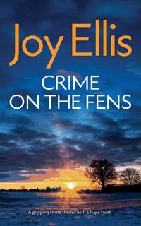 Produktbild: CRIME ON THE FENS a gripping crime thriller with a huge twist