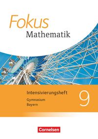 Bild vom Artikel Fokus Mathematik 9. Jahrgangsstufe - Bayern - Intensivierungsheft mit Lösungen vom Autor 