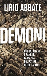 Produktbild: Demoni. Droga, affari e sangue. La mappa del potere nella capitale