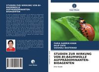 Produktbild: Studien Zur Wirkung von Bt-Baumwolle Aufpr&auml;dominanten-Bioagenten