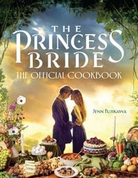 Produktbild: The Princess Bride: Official Cookbook