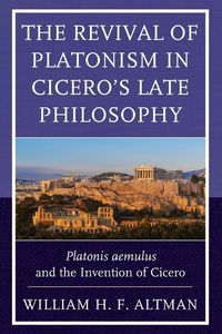 Produktbild: Revival of Platonism in Cicero's Late Philosophy