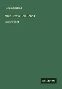 Produktbild: Main-Travelled Roads