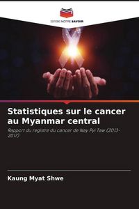 Produktbild: Statistiques sur le cancer au Myanmar central