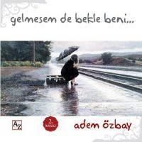 Produktbild: Gelmesem de Bekle Beni