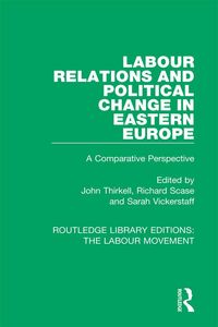 Produktbild: Labour Relations and Political Change in Eastern Europe
