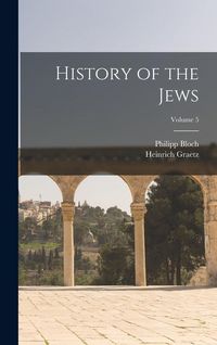 Produktbild: History of the Jews; Volume 5