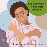 Produktbild: Die Wichtigkeit, sich selbst zu lieben