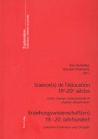 Produktbild: Science(s) de l&rsquo;&eacute;ducation 19e &ndash;20e si&egrave;cles / Erziehungswissenschaft(en) 19.&ndash;20. Jahrhundert