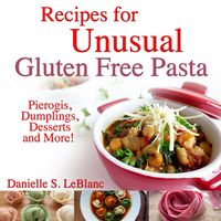 Produktbild: Recipes for Unusual Gluten Free Pasta