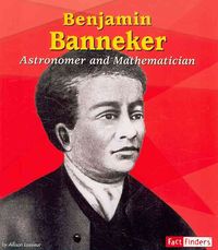 Produktbild: Benjamin Banneker: Astronomer and Mathematician