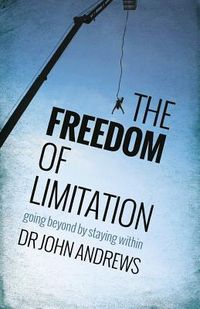 Produktbild: The Freedom of Limitation: Going beyond by staying within
