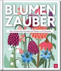 Produktbild: Blumenzauber &ndash; Mein bl&uuml;hendes Paradies auf Balkon und Terrasse