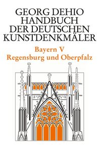Produktbild: Dehio - Handbuch der deutschen Kunstdenkm&auml;ler / Bayern Bd. 5